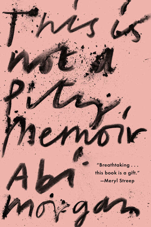 Book cover of This Is Not a Pity Memoir