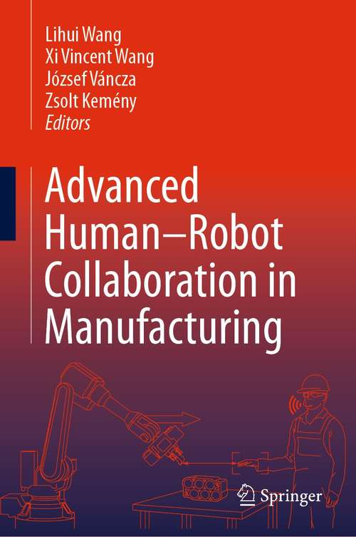 Book cover of Advanced Human-Robot Collaboration in Manufacturing (1st ed. 2021)