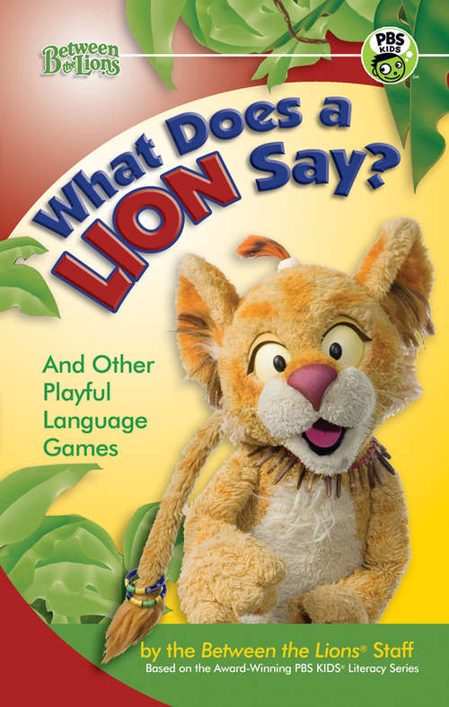 Book cover of What Does a Lion Say?: And Other Playful Language Games