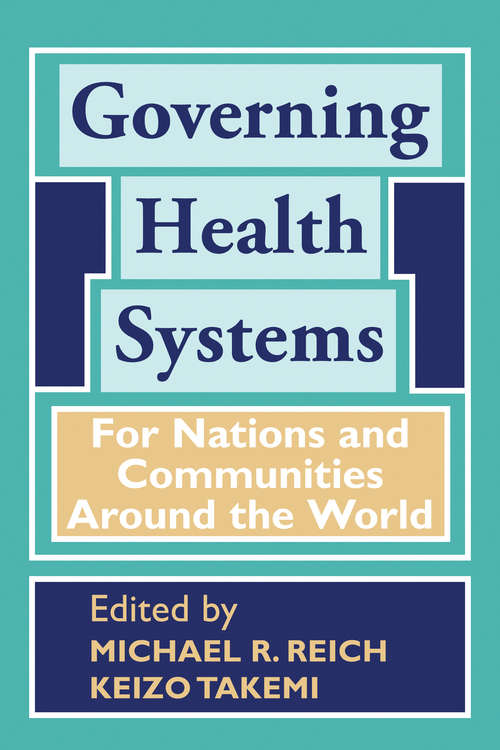 Book cover of Governing Health Systems: For Nations and Communities Around the World