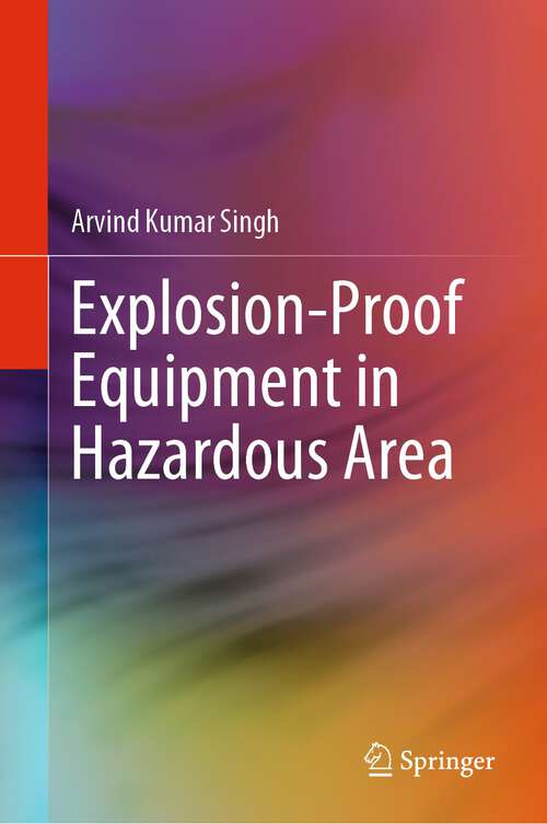 Book cover of Explosion-Proof Equipment in Hazardous Area (1st ed. 2023)