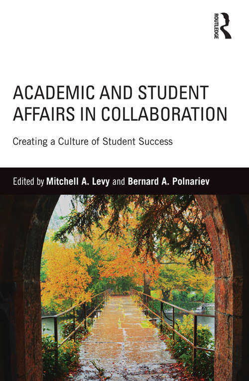 Book cover of Academic and Student Affairs in Collaboration: Creating a Culture of Student Success