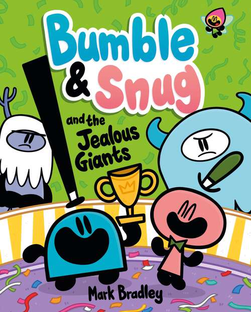 Book cover of Bumble and Snug and the Jealous Giants: Book 4 (Bumble and Snug #4)