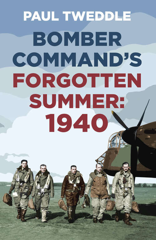 Book cover of The Bomber Command's Forgotten Summer: 1940 (2)