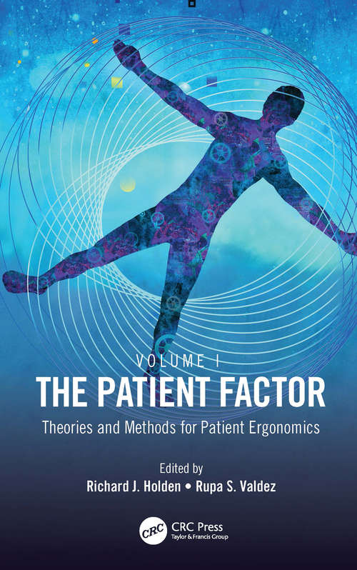 Book cover of The Patient Factor: Theories and Methods for Patient Ergonomics