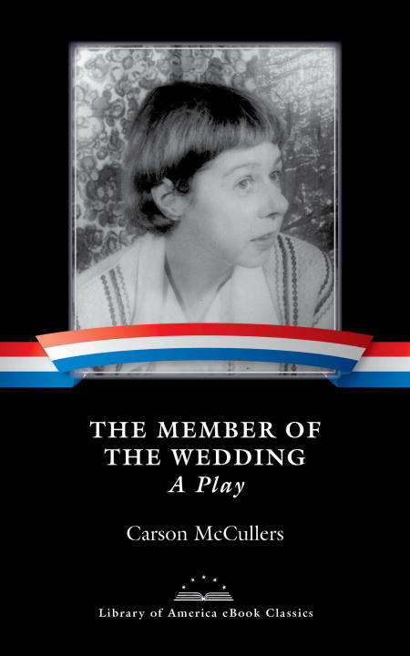 Book cover of The Member of the Wedding: A Play
