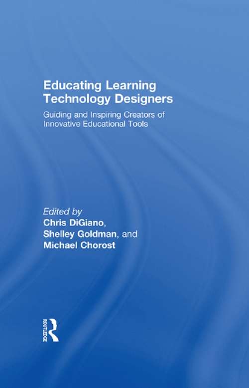 Book cover of Educating Learning Technology Designers: Guiding and Inspiring Creators of Innovative Educational Tools