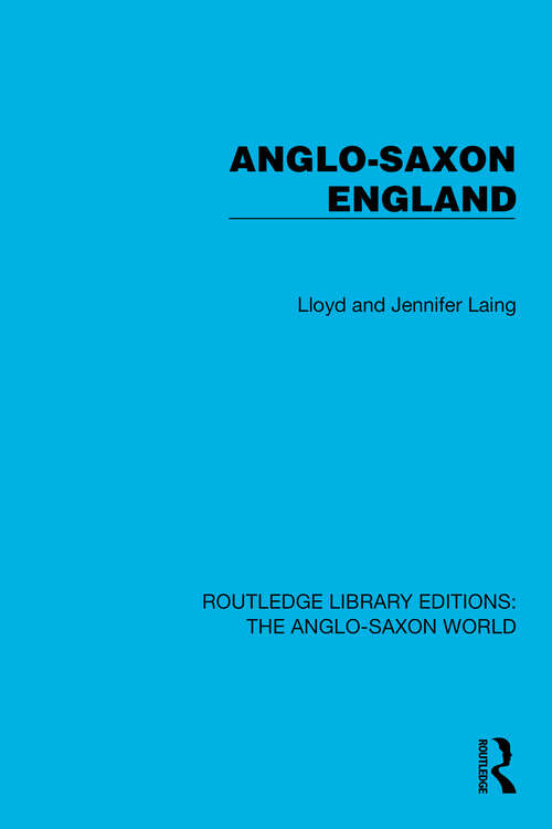 Book cover of Anglo-Saxon England (Routledge Library Editions: The Anglo-Saxon World #3)