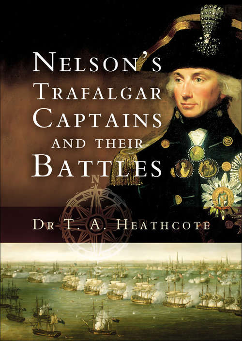 Book cover of Nelson's Trafalgar Captains and Their Battles