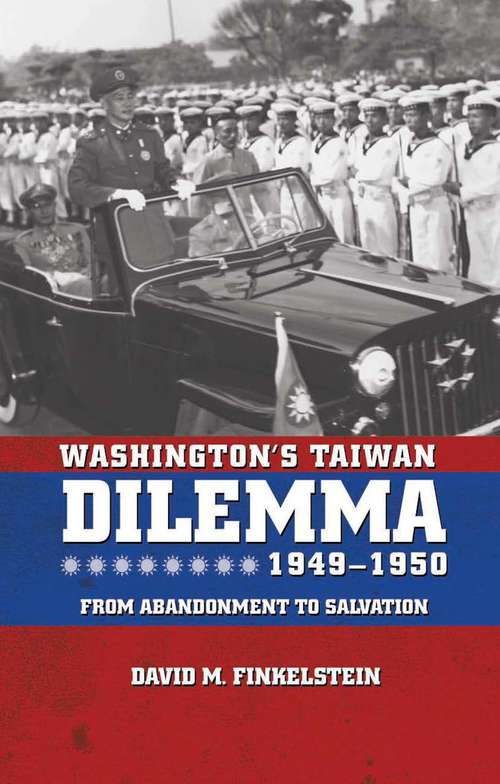 Book cover of Washington's Taiwan Dilemma, 1949-1950