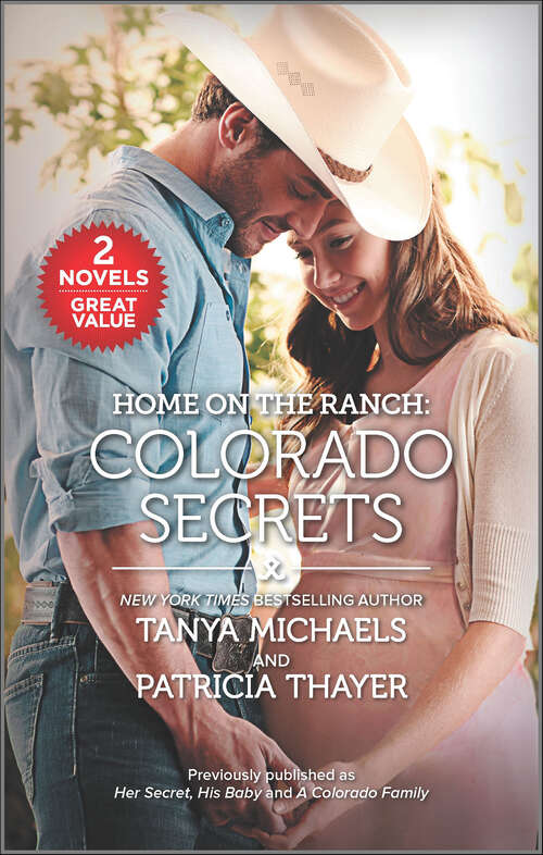 Book cover of Colorado Secrets: Once Pregnant, Twice Shy / A Baby For The Doctor (safe Harbor Medical, Book 13) / Her Secret, His Baby (the Colorado Cades, Book 1) (Reissue) (Home on the Ranch #1)