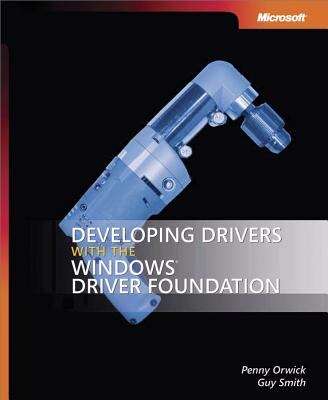 Book cover of Developing Drivers with the Windows® Driver Foundation