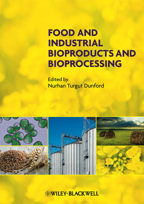 Book cover of Food and Industrial Bioproducts and Bioprocessing