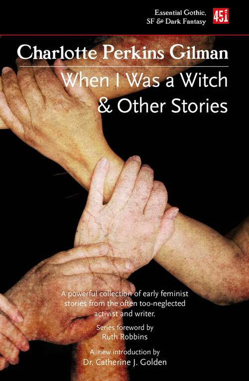 Book cover of When I Was a Witch & Other Stories (Foundations of Feminist Fiction)