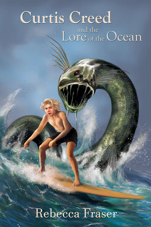 Book cover of Curtis Creed and the Lore of the Ocean