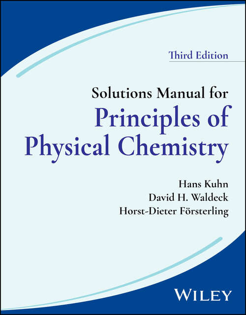 Book cover of Solutions Manual for Principles of Physical Chemistry, 3rd Edition, Solutions Manual