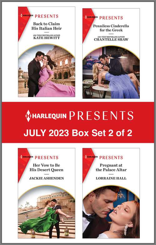 Book cover of Harlequin Presents July 2023 - Box Set 2 of 2 (Original)