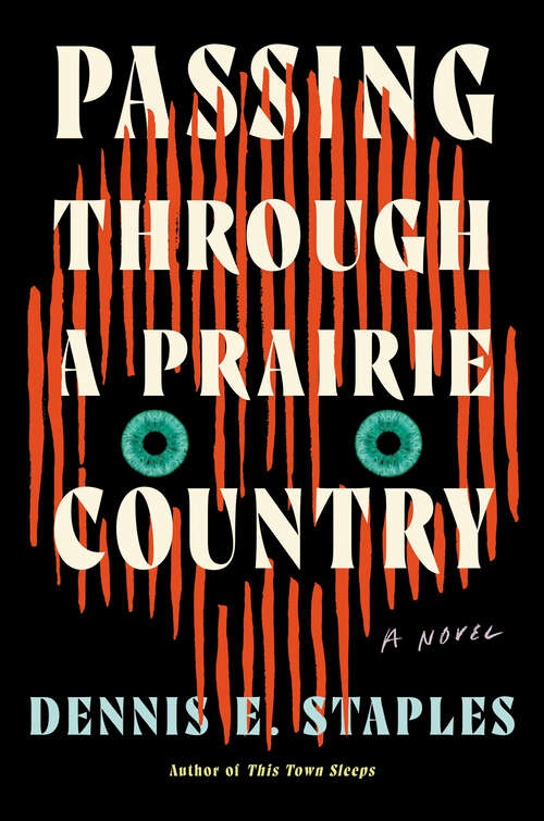 Book cover of Passing Through a Prairie Country: A Novel