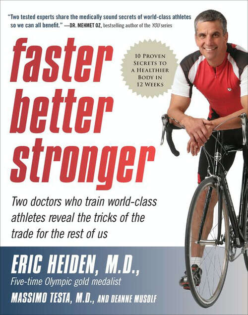 Book cover of Faster, Better, Stronger: A Customized, Scientific Approach No Mat