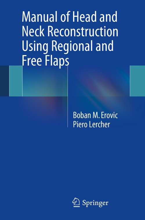 Book cover of Manual of Head and Neck Reconstruction Using Regional and Free Flaps