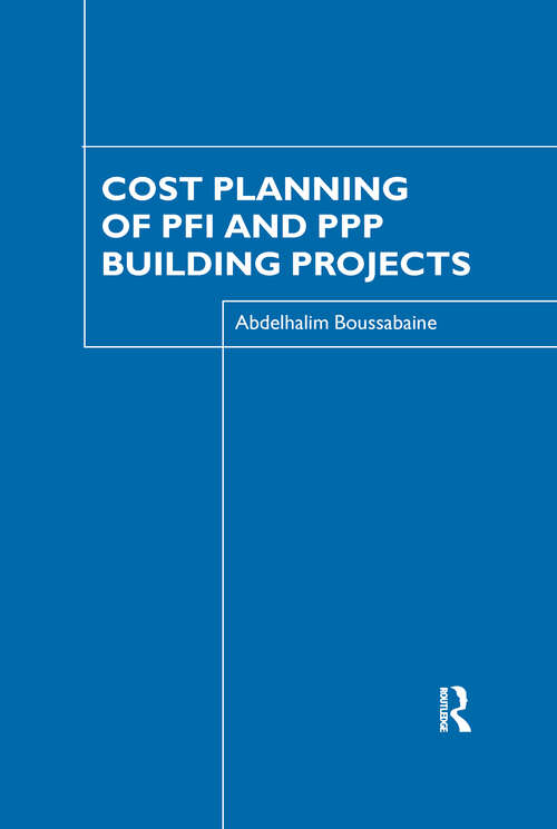 Book cover of Cost Planning of PFI and PPP Building Projects