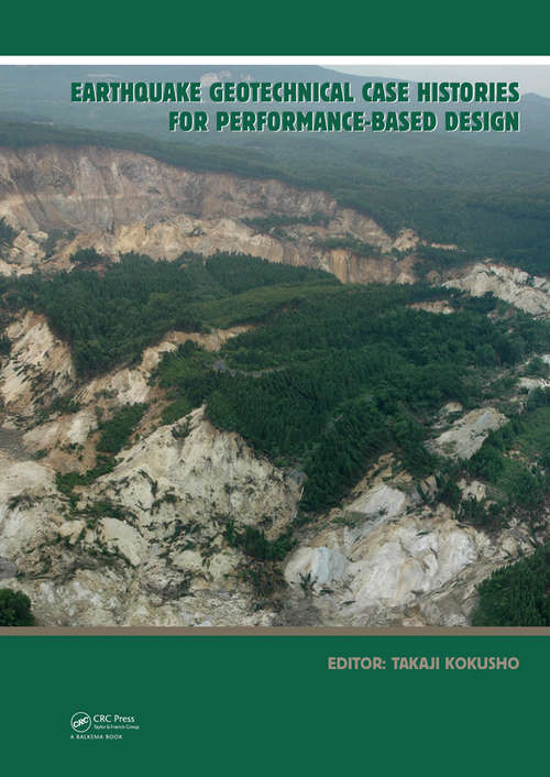 Book cover of Earthquake Geotechnical Case Histories for Performance-Based Design: ISSMGE TC4 2005-2009 Term Volume