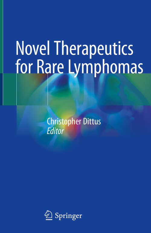 Book cover of Novel Therapeutics for Rare Lymphomas (1st ed. 2020)