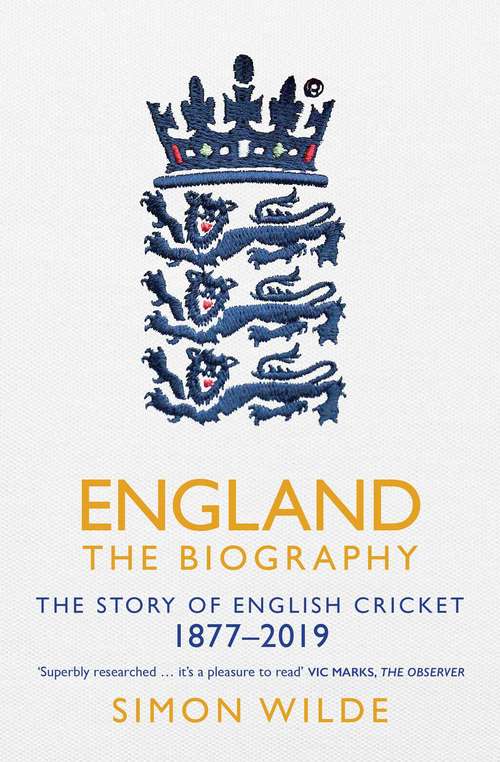 Book cover of England: The Story of English Cricket