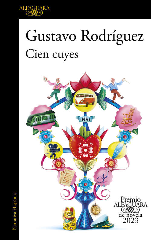 Book cover of Cien cuyes (Premio Alfaguara de novela: Volumen 20)