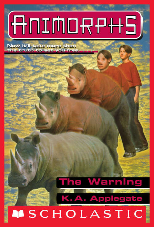 Book cover of The Warning: The Change; The Unknown; The Escape; The Warning (Animorphs #16)