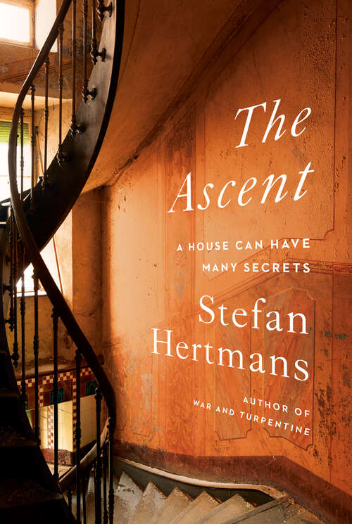 Book cover of The Ascent: A House Can Have Many Secrets