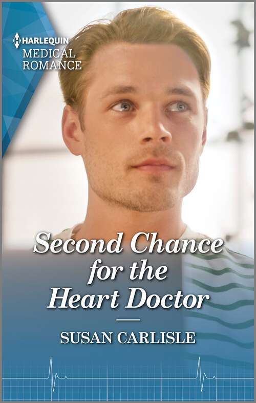 Book cover of Second Chance for the Heart Doctor (Atlanta Children's Hospital)