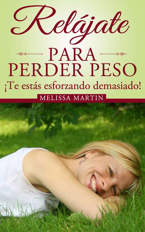 Book cover of Relájate Para Perder Peso