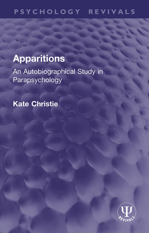 Book cover of Apparitions: An Autobiographical Study in Parapsychology (Psychology Revivals)