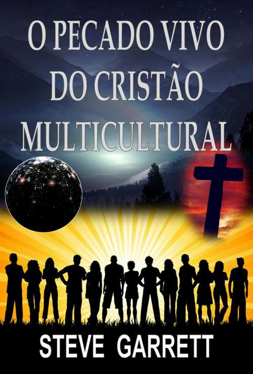 Book cover of O Pecado Vivo do Cristão Multicultural