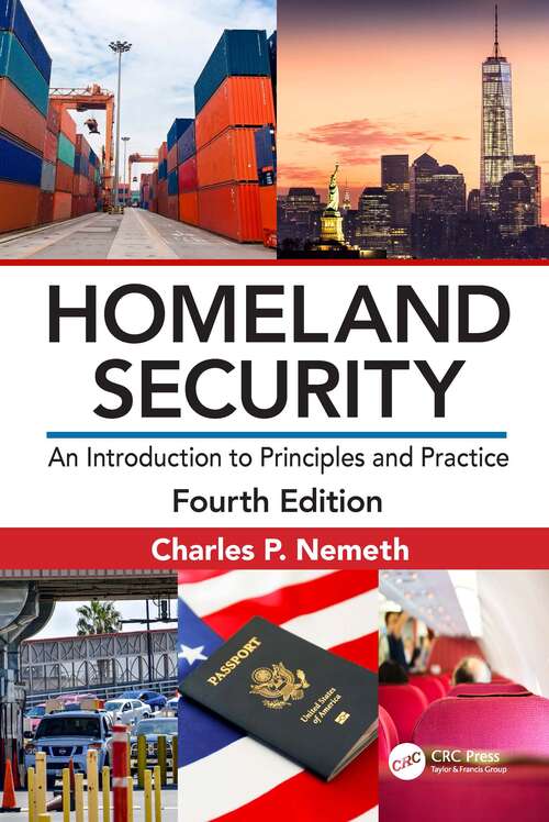 Book cover of Homeland Security: An Introduction to Principles and Practice (4)