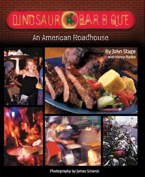 Book cover of Dinosaur Bar-B-Que: An American Roadhouse [A Cookbook]