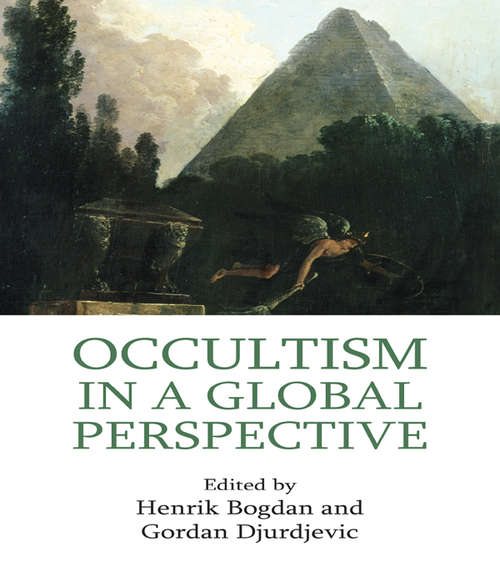 Book cover of Occultism in a Global Perspective: Occultism In A Global Perspective (Approaches To New Religions Ser.)