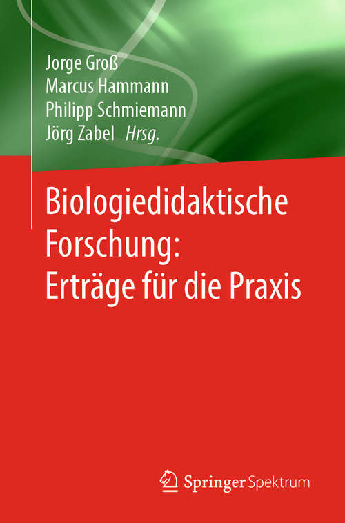 Book cover of Biologiedidaktische Forschung: Erträge für die Praxis (1. Aufl. 2019)