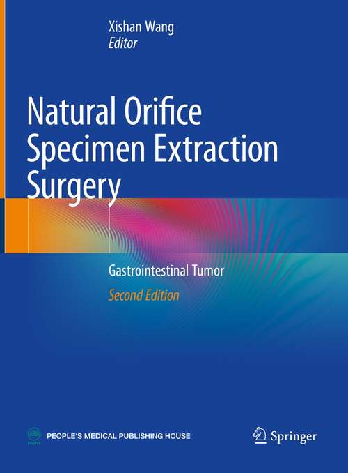 Book cover of Natural Orifice Specimen Extraction Surgery: Gastrointestinal Tumor (2nd ed. 2021)