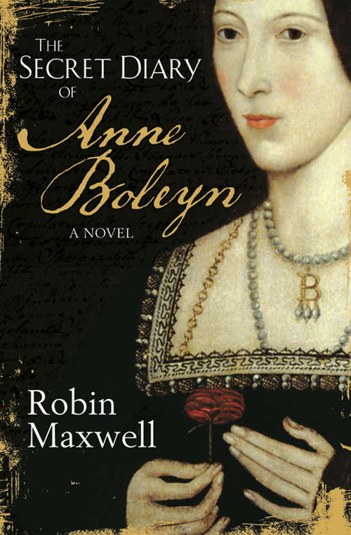 Book cover of The Secret Diary Of Anne Boleyn