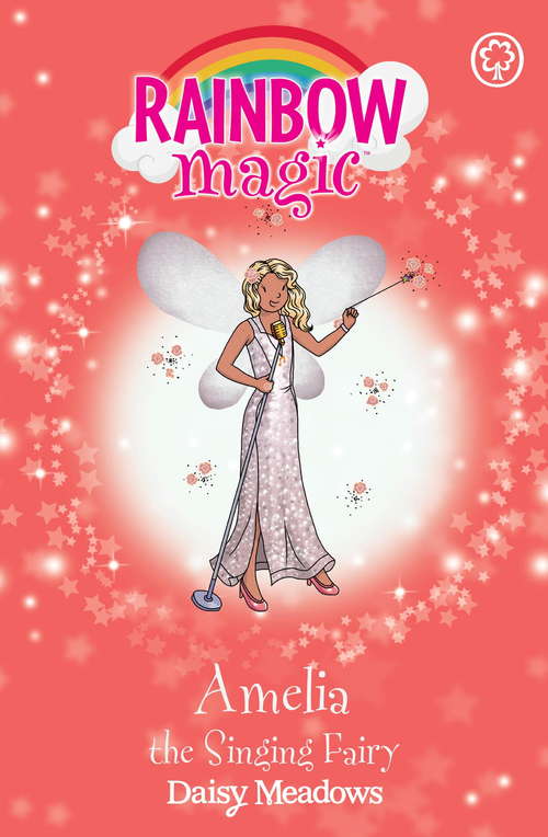 Book cover of Amelia the Singing Fairy: The Showtime Fairies Book 5 (Rainbow Magic #5)