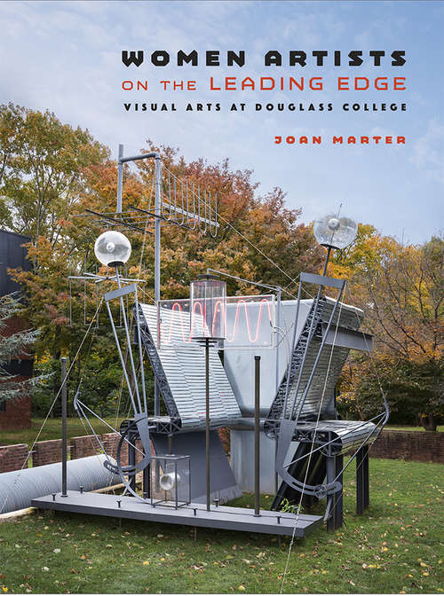 Book cover of Women Artists on the Leading Edge: Visual Arts at Douglass College