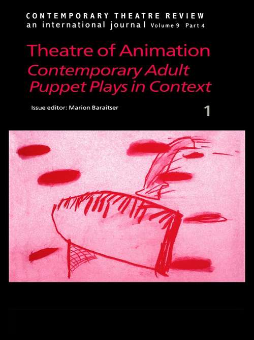 Book cover of Theatre of Animation (4) (Contemporary Theatre Review Ser.: Vols. 9, Pts. 4.)