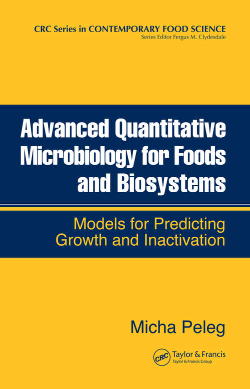 Book cover of Advanced Quantitative Microbiology for Foods and Biosystems: Models for Predicting Growth and Inactivation (1)