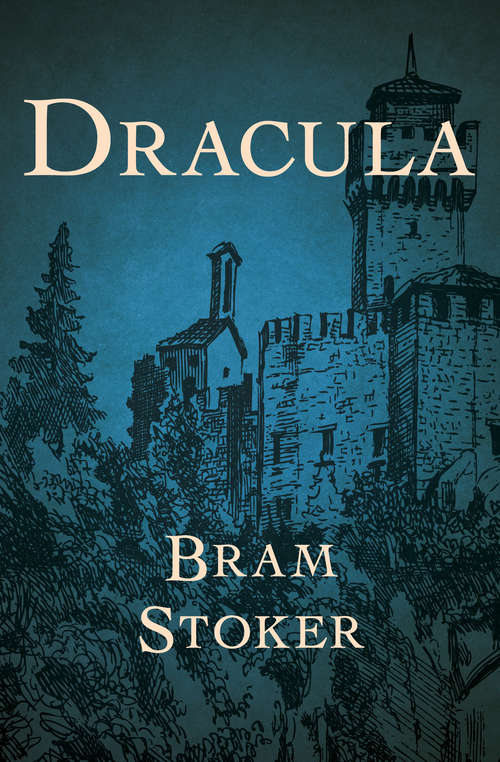 Book cover of Dracula: An Adaptation For The Stage Of The Novel By Bram Stoker (Ldp Litt. Fantas Ser.)