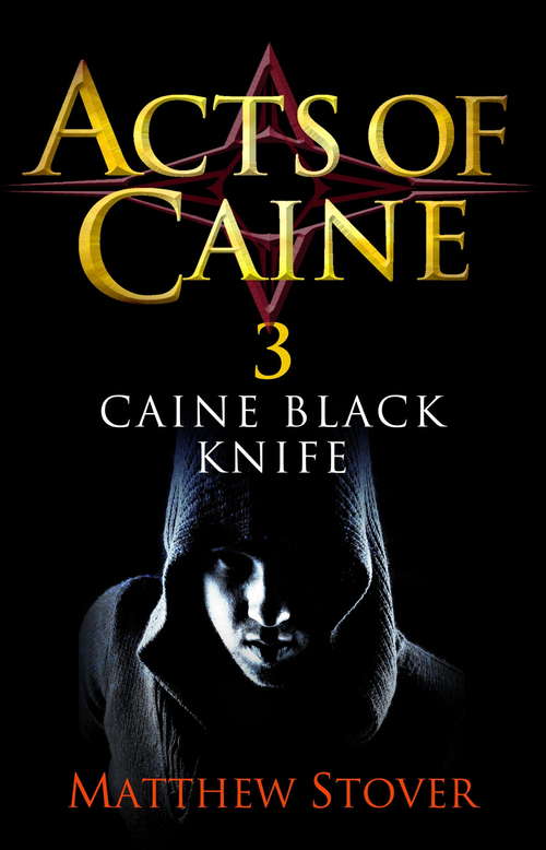 Book cover of Caine Black Knife: Book 3 of the Acts of Caine (Acts of Caine)