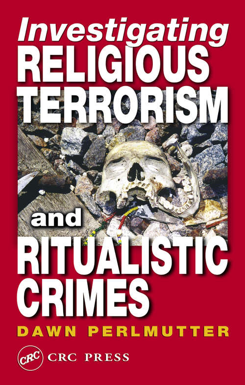 Book cover of Investigating Religious Terrorism and Ritualistic Crimes