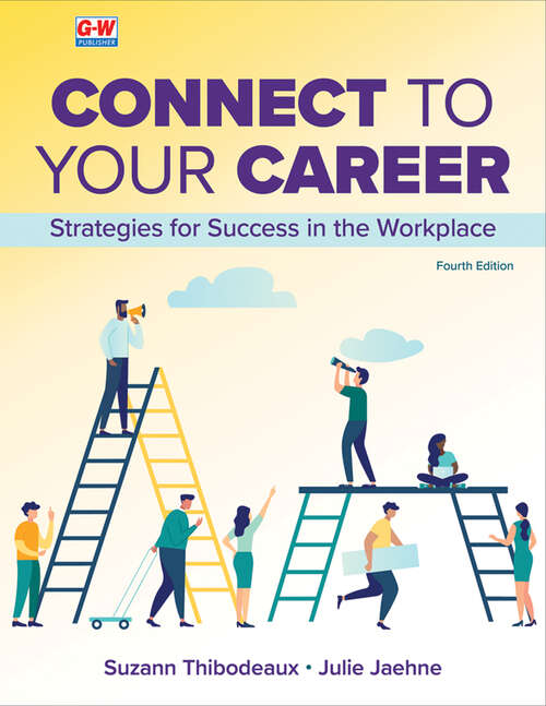 Book cover of Connect to Your Career: Strategies for Success in the Workplace