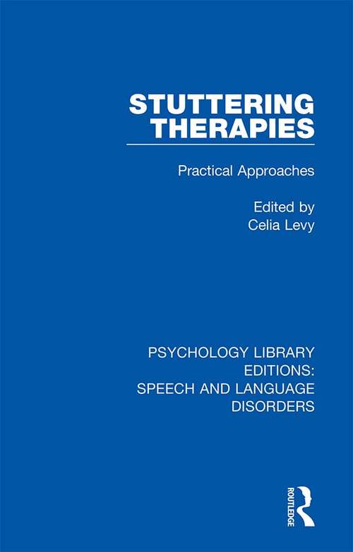 Book cover of Stuttering Therapies: Practical Approaches (Psychology Library Editions: Speech and Language Disorders)